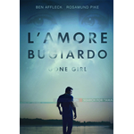 Amore Bugiardo (L') - Gone Girl  [Dvd Nuovo]