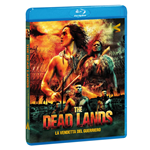 Dead Lands (The) - La Vendetta Del Guerriero [Blu-Ray Nuovo]
