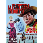 Frontiera Indomita (La)  [Dvd Nuovo]