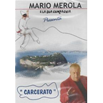 Mario Merola E La Sua Compagnia - Carcerato  [Dvd Nuovo]