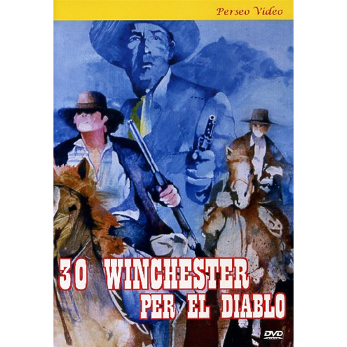 30 Winchester Per El Diablo  [Dvd Nuovo]