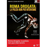 Roma Drogata - La Polizia Non Può Intervenire  [Dvd Nuovo]