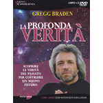 Gregg Braden - La Profonda Verita' (Libro+3 Dvd) (Edizione Economica)  [Dvd Nuov