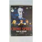 Crime Spree - Fuga Da Chicago (Ex-Rental)  [Dvd Nuovo]