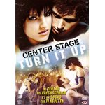 Center Stage - Turn It Up  [Dvd Nuovo]