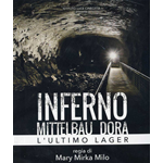 Inferno - Mittelbau Dora - L'Ultimo Lager  [Dvd Nuovo]