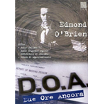 D.O.A. - Due Ore Ancora (Edizione 2001)  [Dvd Nuovo]