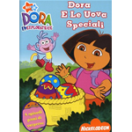 Dora L'Esploratrice - Dora E Le Uova Speciali  [DVD Usato Nuovo]