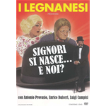 Legnanesi (I) - Signori Si Nasce... E Noi?  [Dvd Nuovo]