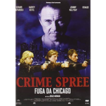 Crime Spree - Fuga Da Chicago (Ex-Rental)  [DVD Usato Nuovo]