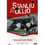 Stanlio & Ollio - I Fanciulli Del West  [Dvd Nuovo]