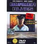 Border Blues  [Dvd Nuovo]
