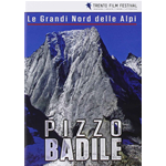 Grandi Nord Delle Alpi (Le) - Pizzo Badile  [Dvd Nuovo]