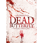 Dead Butterfly: The Prophecy Of Suffering Bible