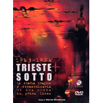 Trieste Sotto  [Dvd Nuovo]