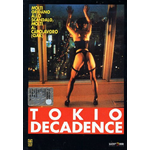 Tokio Decadence  [Dvd Nuovo]
