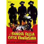 Banditi Della Citta' Fantasma (I)