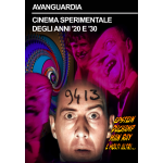 Avanguardia - Cinema Sperimentale Degli Anni '20 E '30