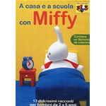 Miffy - A Casa E A Scuola Con Miffy (Dvd+Booklet)  [Dvd Nuovo]