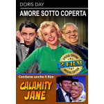 Amore Sotto Coperta / Calamity Jane