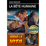 Bete Humaine (La) / Verso La Vita
