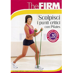 Firm (The) - Scolpisci I Punti Critici Con Pilates  [Dvd Nuovo]
