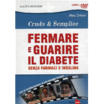 Crudo & Semplice - Fermare E Guarire Il Diabete (Alex Ortner) (Dvd+Libro)  [Dvd