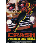 Crash L'Idolo Del Male (Ed. Limitata E Numerata)  [Dvd Nuovo]