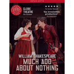 Shakespeare - Much Ado About Nothing (Globe Theatre On Screen)  [Dvd Nuovo]