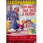 Legnanesi (I) - Sem Nasu Per Pati'... E Patem! (2 Dvd)  [Dvd Nuovo]