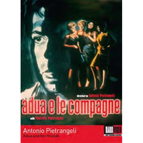 Adua E Le Compagne  [Dvd Nuovo]