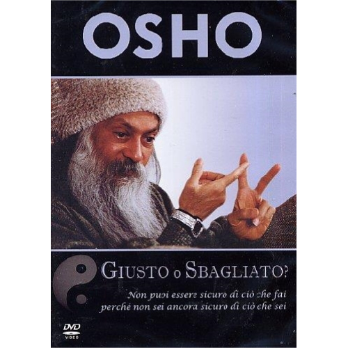 OSHO - HA UN SENSO LA VITA? NON TI DARO UN ALTRO SOGNO... STO INSISTENDO CHE TU TI DEVI SVEGLIARE. E' DAVVERO L'ORA. CON DVD