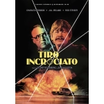 Tiro Incrociato (Restaurato In Hd)