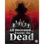 ALL THE SOULS EXCEPT THE DEAD / TUTTI DEFUNTI TRANNE I MORTI