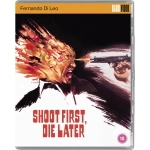 SHOOT FIRST DIE LATER / POLIZIOTTO E' MARCIO (IL) (LIMITED EDITION)