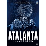 ATALANTA. UNA VITA DA DEA